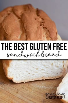 the best gluten free sandwich bread on a cutting board with text overlay