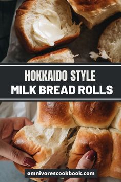 a person holding a loaf of bread with butter on it and the words hokkado style milk bread rolls