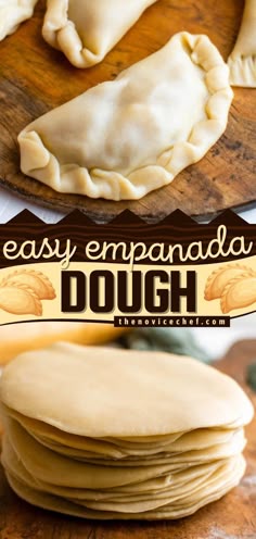 homemade empanada dough on a cutting board with text overlay that reads easy empanada dough