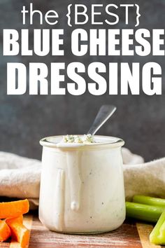 the best blue cheese dressing recipe