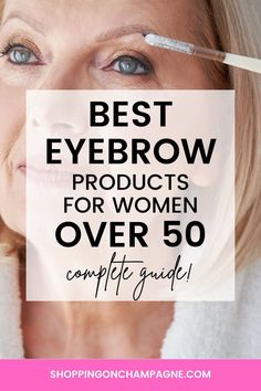 Best Eyebrow Products for Women Over 50: Complete Guide! Your eyebrows frame your face to make you look amazing at any age. Dive into all the best tips, tricks, and brow products for mature women. Best Eyebrow Products For Sparse Brows, Brows For Older Women, Eyebrows Over 40 For Women, Grey Eyebrows How To Cover, Best Eyebrow Shape For Your Face, Eyebrows For Blondes, Eyebrows Over 50, Make Up For Older Women Over 50, Lifted Eyebrows