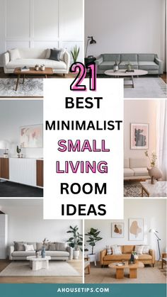 the best minimalist small living room ideas in this postcard collage is full of photos