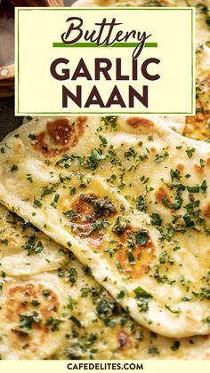 garlic naan on a plate with text overlay that reads buttery garlic naan