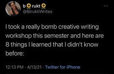 a tweet with the caption i took a really bomb creative writing workshop