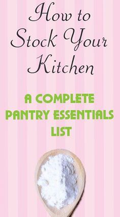 how to stock your kitchen a complete pantry essentials list by platining pixels