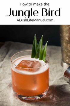 the jungle bird cocktail is garnished with an aloenized pineapple