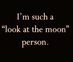 Look At The Moon Person, Moon Person, Look At The Moon, What’s Going On, A Quote, Pretty Words, Quote Aesthetic, Pretty Quotes, The Words