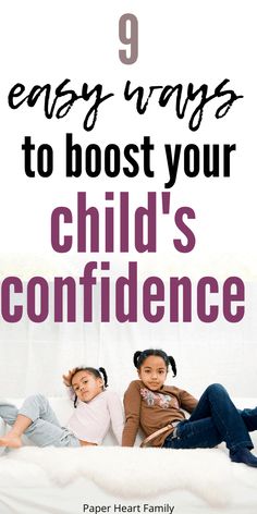 three children laying on a bed with the text 9 easy ways to host your child's confidence