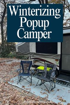 a camper with the words winterizing pop up camper on it