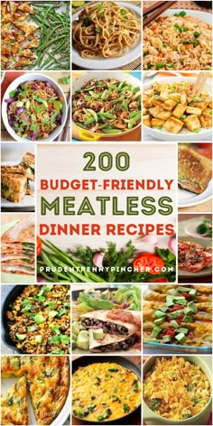 a collage of images with the words, 200 budget - friendly meatless dinner recipes