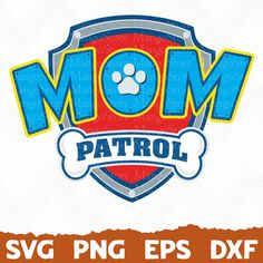 the mom patrol logo with a dog paw on it