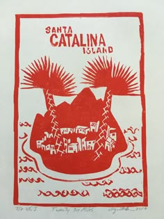 a red and white poster with the words santa catalina island on it's side