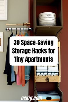 storage racks for tiny apartments with the words 30 space - saving storage hacks for tiny apartments