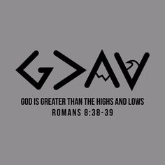 the word god is greater than the high and lows