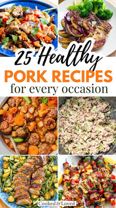 A collage of pork dishes featuring healthy pork recipes from skewers to pork tenderloin and ham salad. Quick And Easy Pork Dinner Recipes, Clean Eating Pork Recipes, Healthy Pork Recipes For Dinner, Summer Pork Recipes, Healthy Pork Dinner Recipes, Healthy Pork Dinner, Pork Roadt, Pork Recipes For Dinner Easy, Pork Dinner Recipes