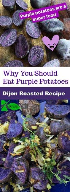 purple potatoes with the words why you should eat purple potatoes on it and how to use them