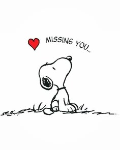 a drawing of a snoopy dog with the words missing you written on it