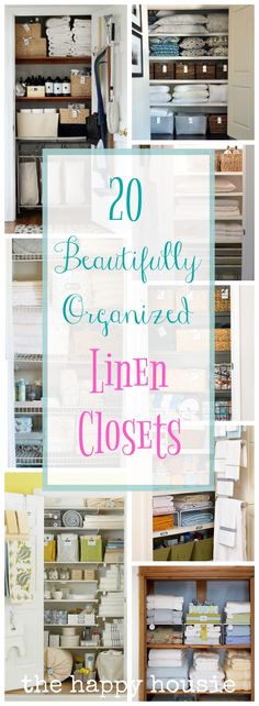 the words 20 beautifully organized linen closets