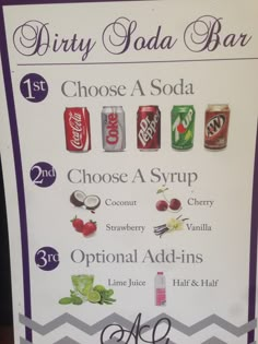 a sign that says dirty soda bar choose a soda choose a syrup choose an apple