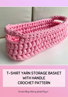 a pink crochet basket with the words t - shirt yarn storage basket with handle