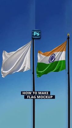 two flags flying next to each other with the words how to make flag mockup