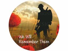 we will remember them button with soldier in field and red poppies on the background