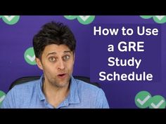 a man is making a funny face with the words how to use a gre study schedule