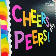 a bulletin board with the words cheers for peers