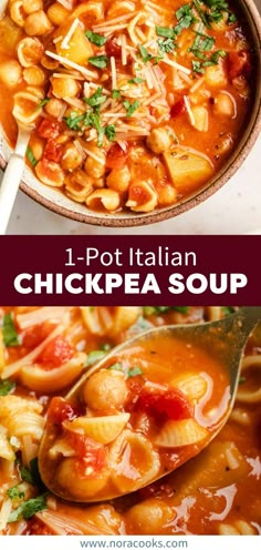 two pictures showing different types of pasta and chicken soup with text that reads 1 - pot italian chickpea soup