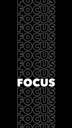 a black and white poster with the words focus written in different font styles on it