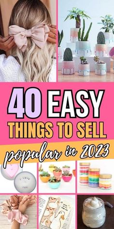 the words 40 easy things to sell popular in 2013 are overlaid with images of various items