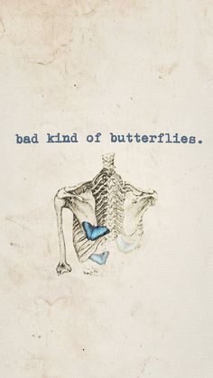 an old book with the words bad kind of butterflies written on it and a drawing of a skeleton holding a butterfly