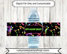 a water bottle label with the words let's glow crazy on it and sprinkles