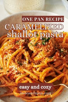 one pan recipe caramelized shallot pasta