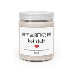 a jar of happy valentine's day hot stuff