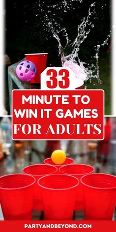 red cups with water splashing on them and the words 39 minute to win it games for adults