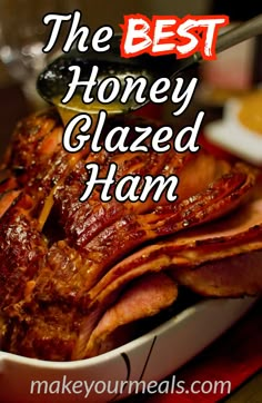 the best honey glazed ham recipe