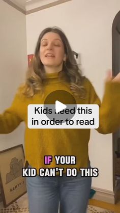 a woman standing in front of a mirror with her hands out and the words kids led this in order to read if your kid can't do this