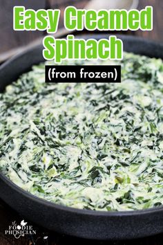 an easy creamed spinach recipe in a cast iron skillet with text overlay