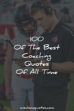 100 Of The Best Coaching Quotes Of All Time