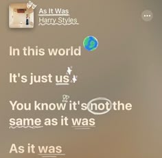 the back side of a cell phone with an ad on it that says, in this world it's just us you know it's not the same as it was