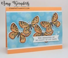 a card with three butterflies on it and the words you brighten up so many of my days