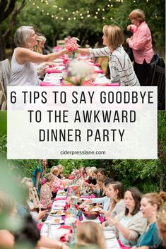 people sitting around a table with food and drinks on it, text reads 6 tips to say goodbye to the awkward dinner party