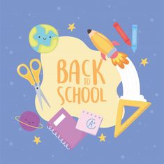 the back to school poster is surrounded by school supplies and items on a blue background