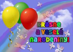 three balloons are flying in the sky with butterflies around them and words that read kalsne avesele narodeniny