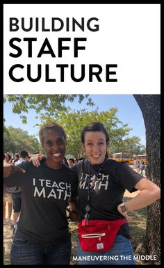 two women standing next to each other with the words building staff culture on their shirts