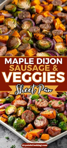 maple dijon sausage and veggies sheet pan with text overlay that reads maple dijon sausage and veggies sheet pan