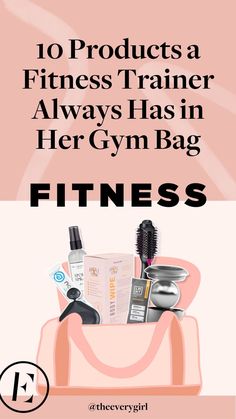 the gym bag is packed with personal care items and has text that reads 10 products a fitness trainer always has in her gym bag