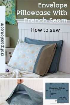 the instructions for how to sew an envelope pillow case with french seams on it