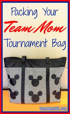 a mickey mouse tote bag with the words packing your team mom tournament bag on it